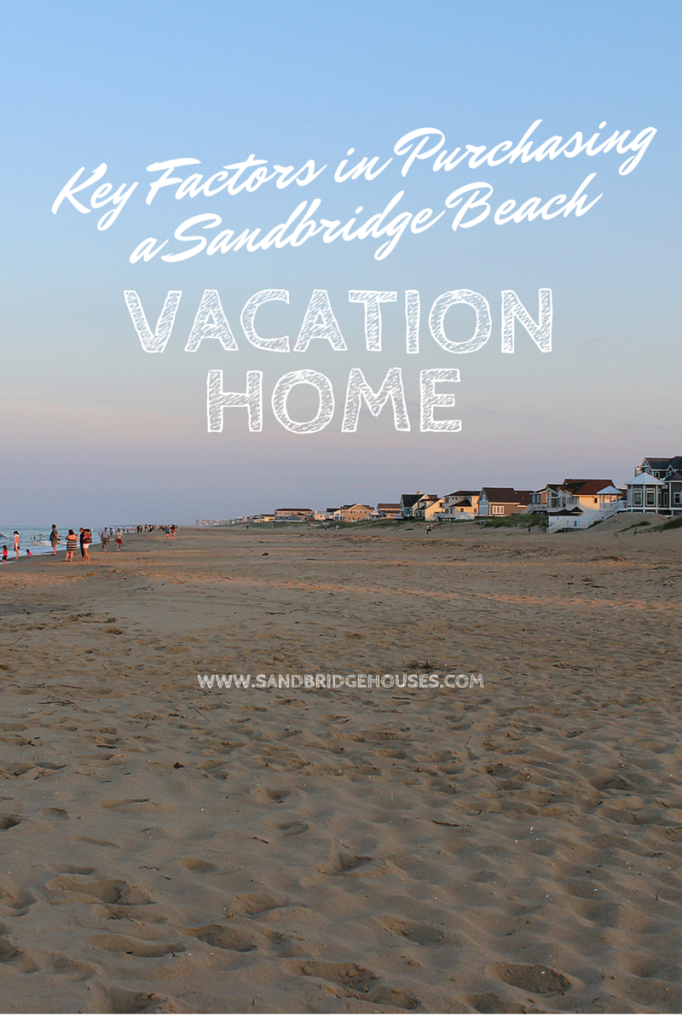 SBH Key Decisions in Purchasing a Vacation home